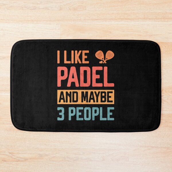 Item preview, I Like Padel And Maybe 3 People Funny Padel Tennis designed and sold by LuciousPagac.