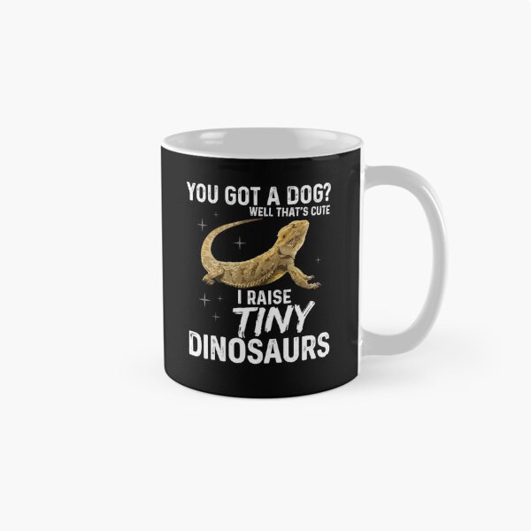 Item preview, You Got a Dog I Raise Tiny Dinosaurs Bearded Dragon Humor designed and sold by Ostericaimusa.