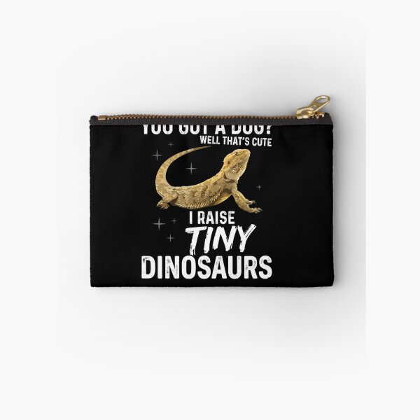 Item preview, You Got a Dog I Raise Tiny Dinosaurs Bearded Dragon Humor designed and sold by Ostericaimusa.