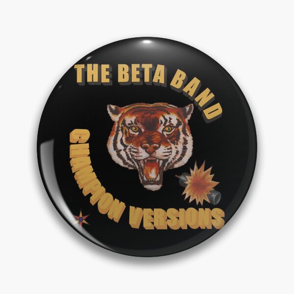 Item preview, Beta Band Tiger Champion Versions designed and sold by Encolabrationsh.