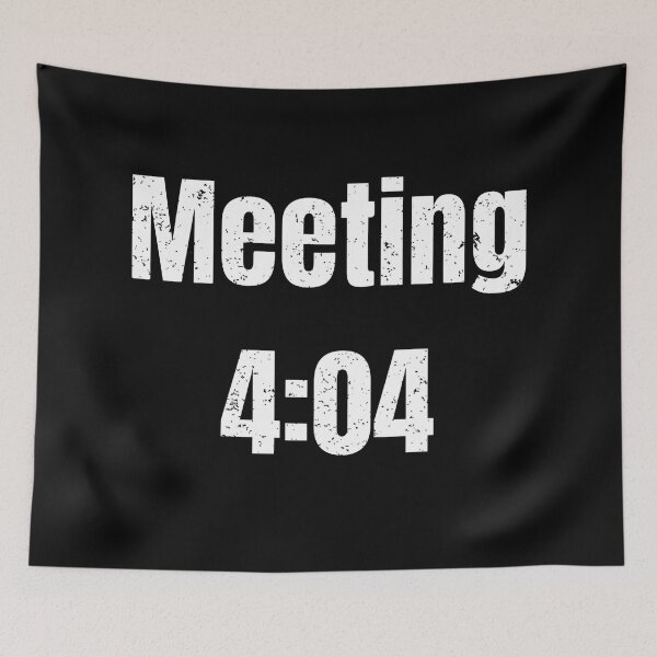 Item preview, Meeting 4:04 Life Work Religious Humor designed and sold by JaymeOctober.