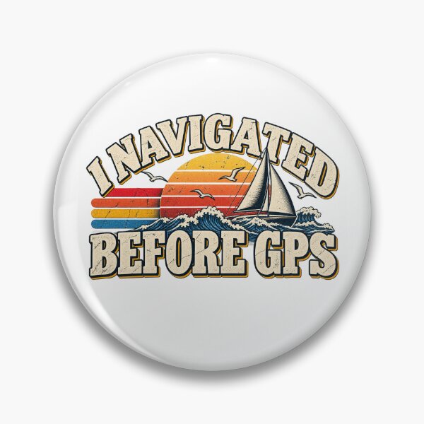 Item preview, I Navigated Before GPS Vintage Sailing Sunset Ocean Design designed and sold by SEINENGAPPI8.