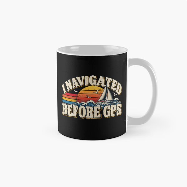 Item preview, I Navigated Before GPS Vintage Sailing Sunset Ocean Design designed and sold by SEINENGAPPI8.