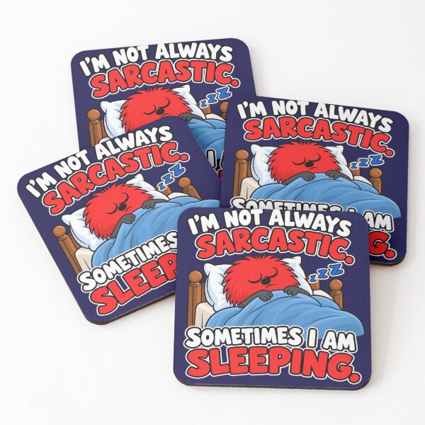 Item preview, I'm Not Always Sarcastic. Sometimes I am Sleeping designed and sold by TheThinglings.