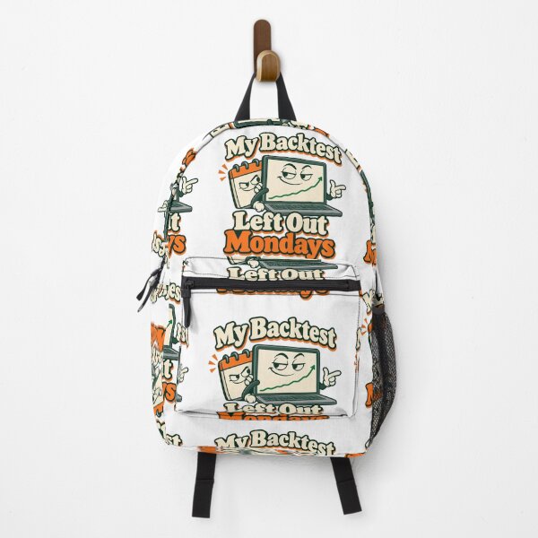 Item preview, My Backtest Left Out Mondays Stock Market Joke designed and sold by Bikivuno.