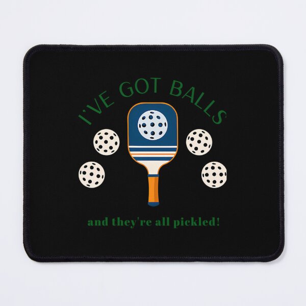 Item preview, Ive Got Balls (And Theyre All Pickled) designed and sold by RitaLaveta.