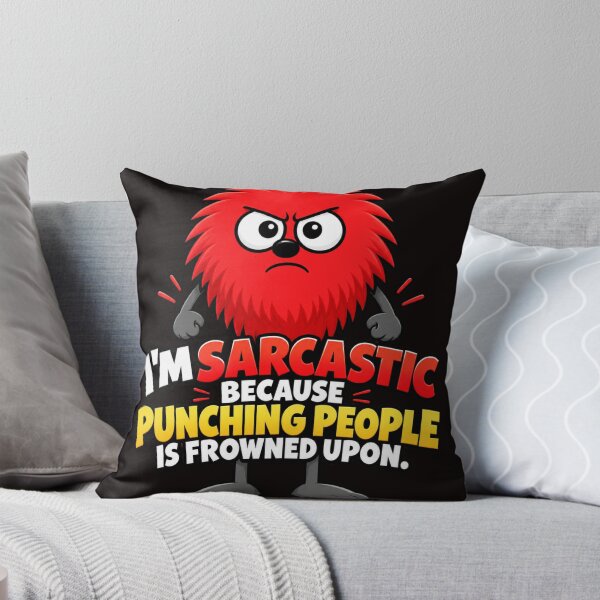 Item preview, I'm Sarcastic, Because Punching People is Frowned Upon designed and sold by TheThinglings.