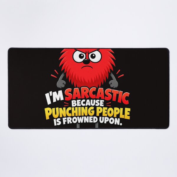 Item preview, I'm Sarcastic, Because Punching People is Frowned Upon designed and sold by TheThinglings.