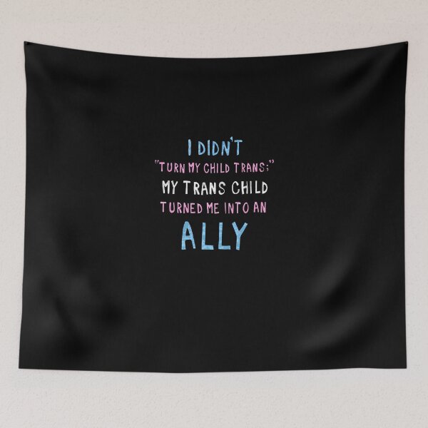 Item preview, My Trans Child Turned Me Into An Ally  designed and sold by rabrenzwharox.