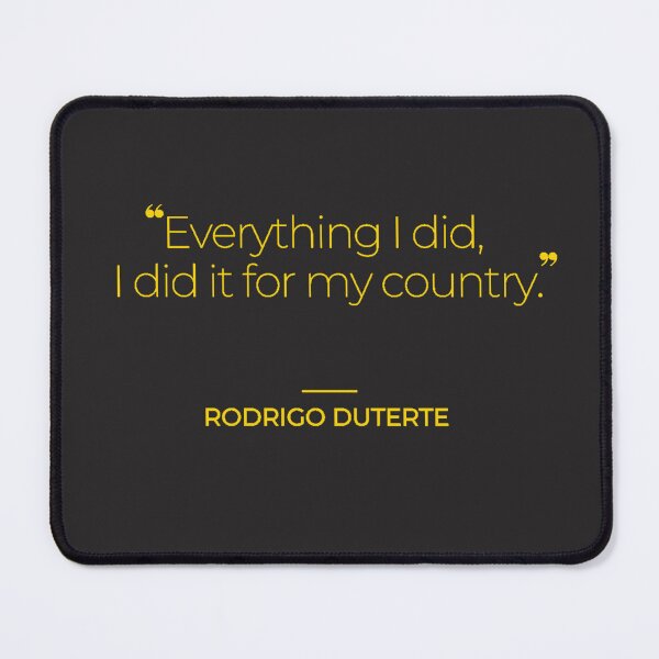 Item preview, Duterte Quotes designed and sold by TonsPOD.