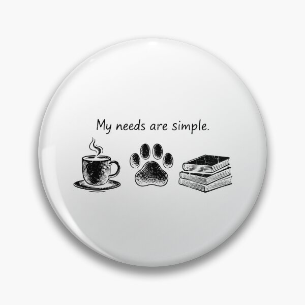 Item preview, My Needs Are Simple designed and sold by caruku666.