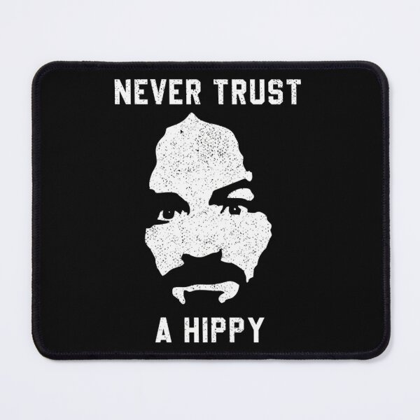 Item preview, Never Trust A Hippy  designed and sold by rabrenzwharox.