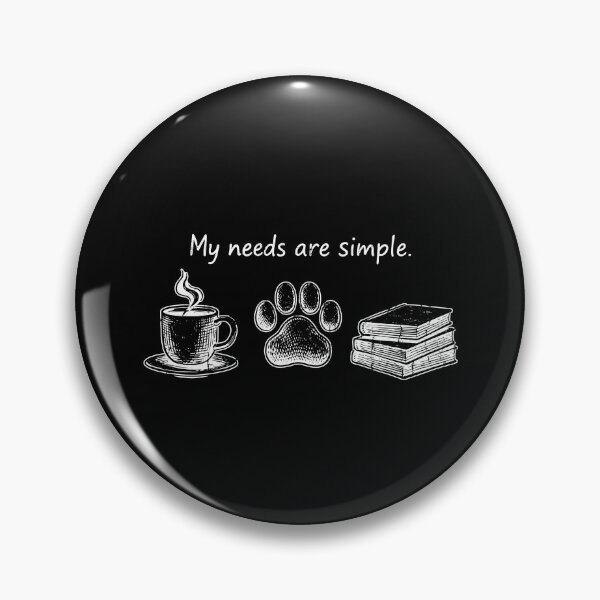 Item preview, My Needs Are Simple designed and sold by caruku666.
