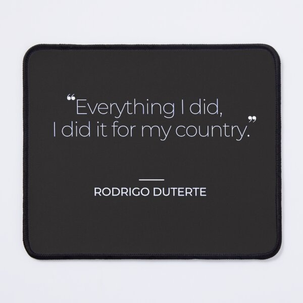 Item preview, Duterte Quotes designed and sold by TonsPOD.