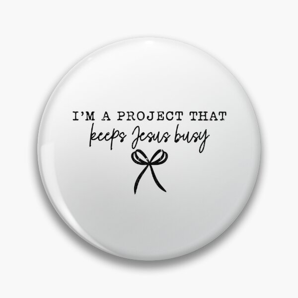 Item preview, I'm A Project That Keeps Jesus Busy designed and sold by caruku666.