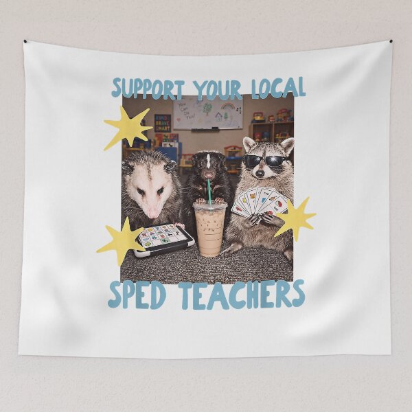 Item preview, Funny Support Your Local SPED Teacher Raccoon  designed and sold by KyleAFenneken.