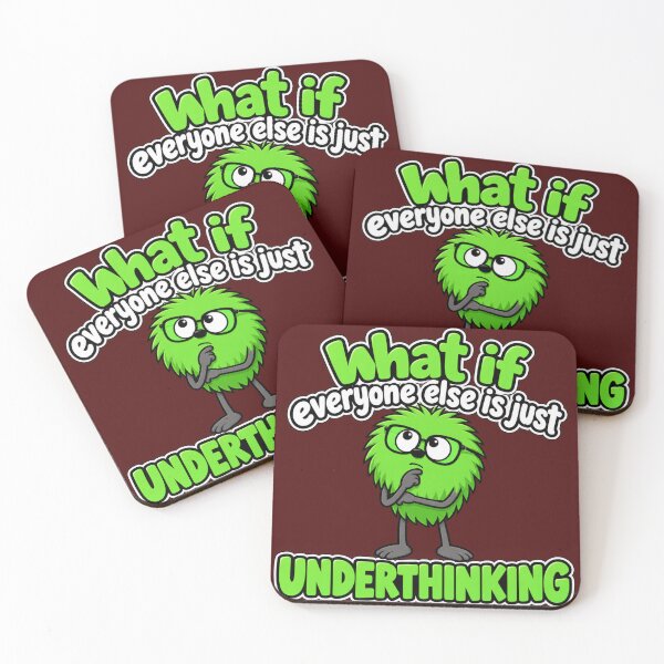 Item preview, What If Everyone Else is Underthinking? designed and sold by TheThinglings.