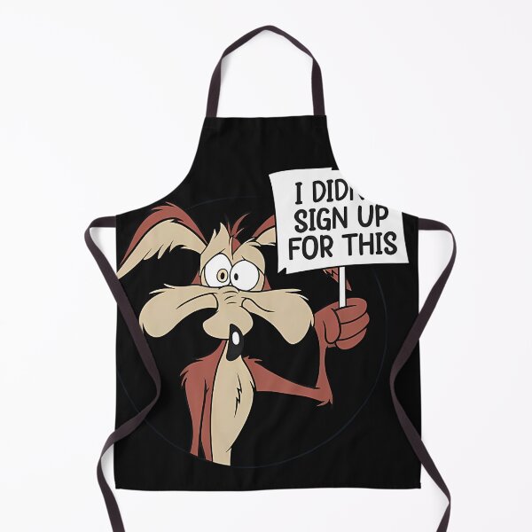 Item preview,  Looney Tunes Wile E Coyote I Didn'T Sign Up For This  designed and sold by OUBAICH.