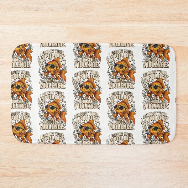 Item preview, I Forgot Your Apology I Chose Violence Funny Goldfish Meme Design designed and sold by SEINENGAPPI12.
