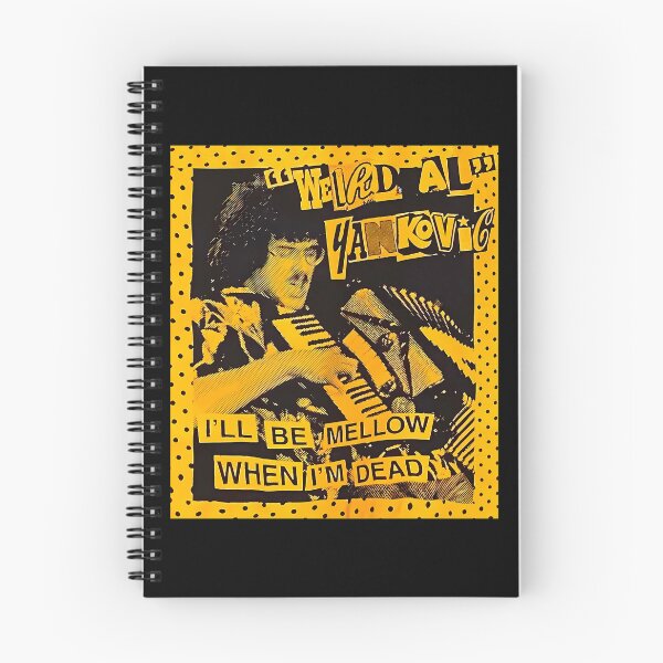 Item preview, Weird Al Arts Yankovic - I'Ll Be Mellow When I'M Dead designed and sold by Borieboi.