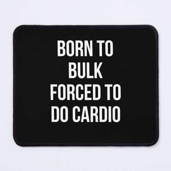 Item preview, Funny Gym Shirt | Born To Bulk Forced To Do Cardio Tee designed and sold by TeeVex.
