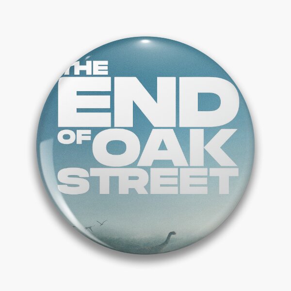 Item preview, The End Of Oak Street Movie designed and sold by VickiAshley.
