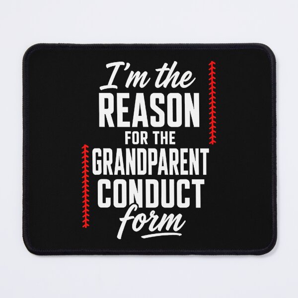 Item preview, I'm The Reason For The Grandparent Conduct Form designed and sold by PAROSSA.