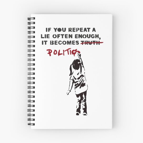 Item preview, Banksy If You Repeat A Lie Often Enough It Becomes Politics designed and sold by veadersyhudd.
