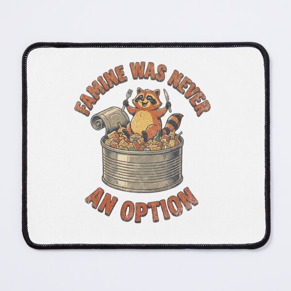Item preview, Famine Was Never An Option - Funny Trash Panda Raccoon Foodie Retro designed and sold by HappyHarmony40.