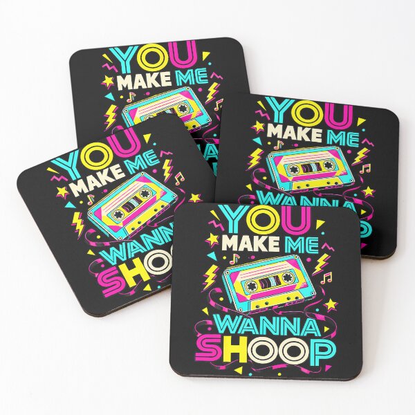 Item preview, You Make Me Wanna Shoop Fun 90S Music Nostalgia designed and sold by PAROSSA.