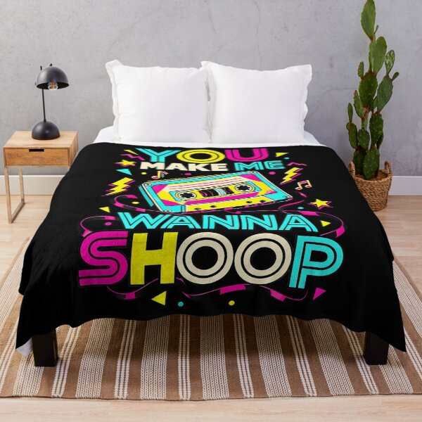 Item preview, You Make Me Wanna Shoop Fun 90S Music Nostalgia designed and sold by PAROSSA.