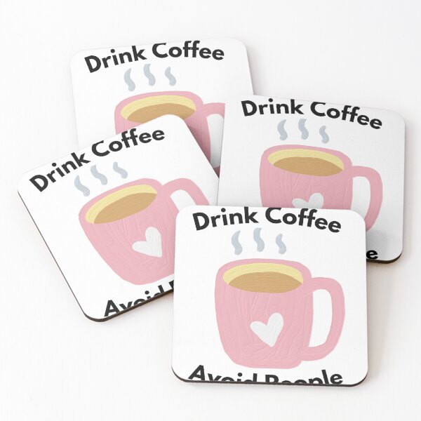 Item preview, Drink Coffee Avoid People Funny Coffee Lover Introvert Quote designed and sold by SoukaArtStore.
