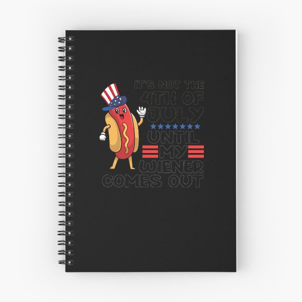 Item preview, Not 4Th Of July Until My Wiener Comes Out Funny Hotdog  designed and sold by buhlermevolpesc.