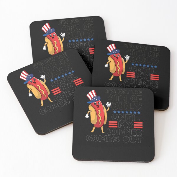 Item preview, Not 4Th Of July Until My Wiener Comes Out Funny Hotdog  designed and sold by buhlermevolpesc.