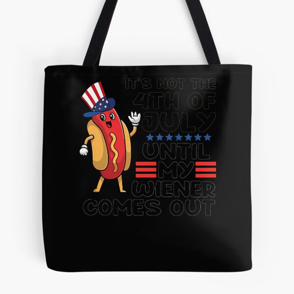 Item preview, Not 4Th Of July Until My Wiener Comes Out Funny Hotdog  designed and sold by buhlermevolpesc.