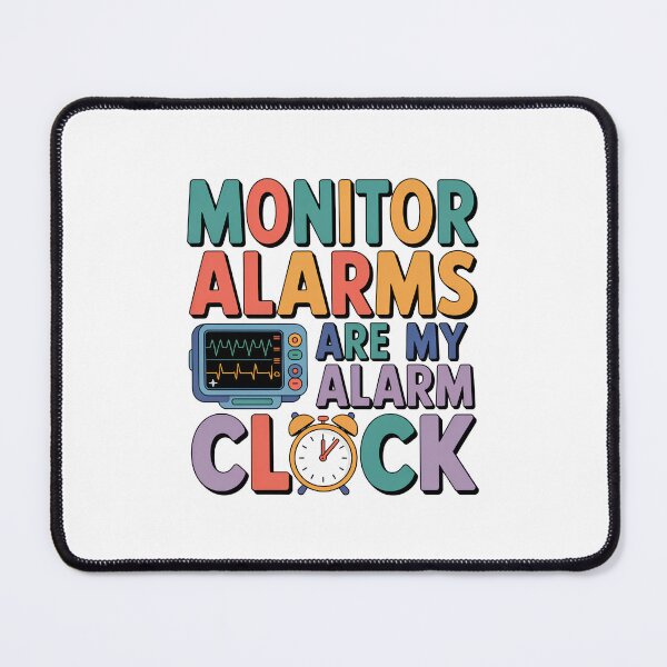 Item preview, Monitor Alarms Are My Alarm Clock – Funny Telemetry Nurse Night Shift Design designed and sold by CuteDesignables.