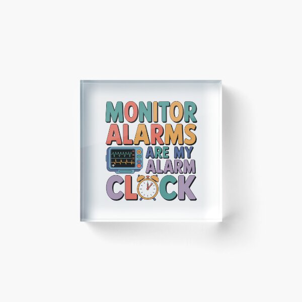 Item preview, Monitor Alarms Are My Alarm Clock – Funny Telemetry Nurse Night Shift Design designed and sold by CuteDesignables.