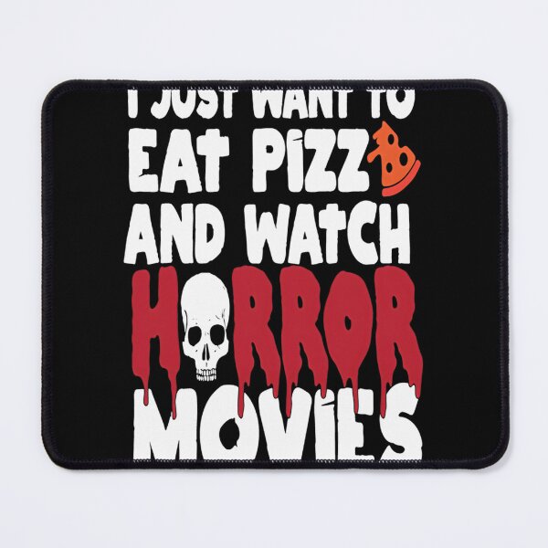 Item preview, I Just Want To Eat Pizza And Watch Horror Movies Funny Quote Design designed and sold by Cyberdoll7812.