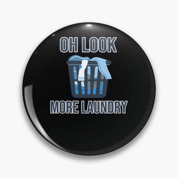 Item preview, Oh Look... More Laundry  designed and sold by buhlermevolpesc.