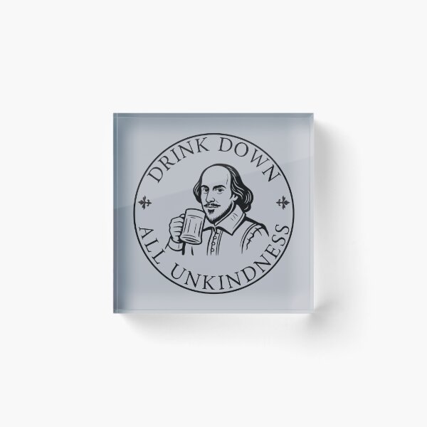 Item preview, Drink Down All Unkindness – Funny Shakespeare Beer Quote | Theatre Lover & Actor Gift designed and sold by theatrefinery.