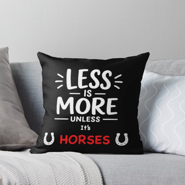 Item preview, Less Is More Unless It's Horses designed and sold by Elisabeth Lucas.