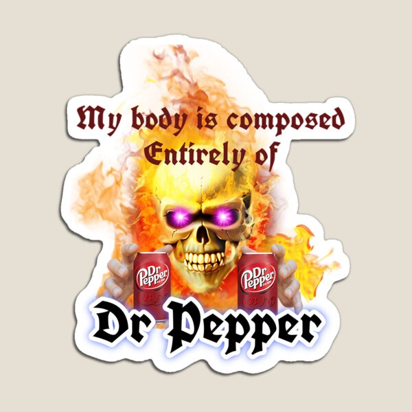 Item preview,  My Body Is Composed Entirely Of Dr Pepper designed and sold by ToguzA.