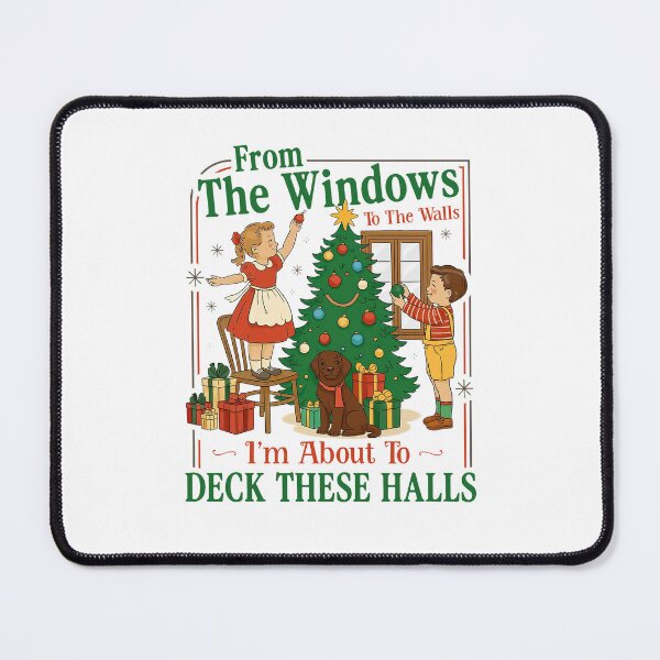 Item preview, From The Windows To The Walls I'm About To Deck These Halls designed and sold by suhairee-studio.