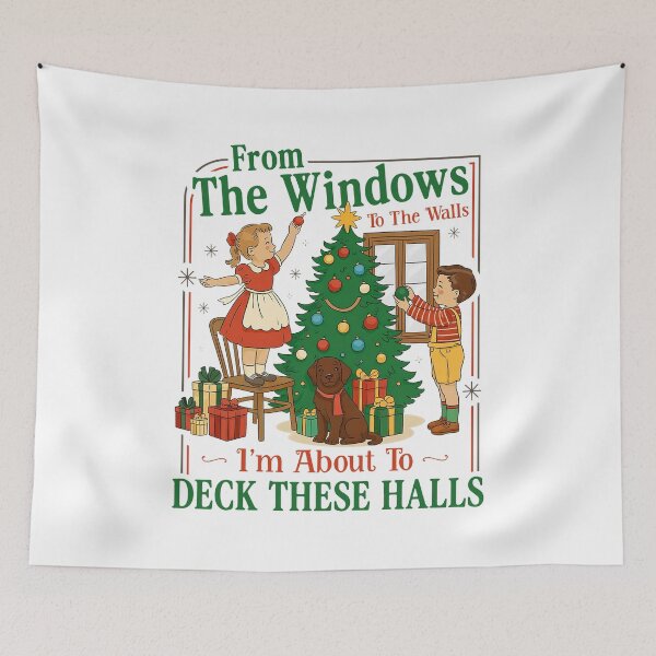 Item preview, From The Windows To The Walls I'm About To Deck These Halls  designed and sold by suhairee-studio.