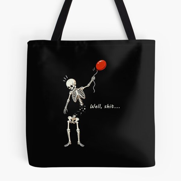 Item preview, Funny Skeleton Lost Balloon Well Shit  designed and sold by Hedoraxe.