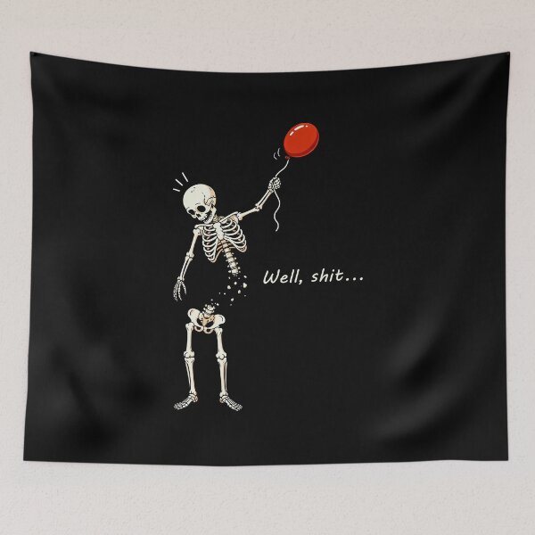 Item preview, Funny Skeleton Lost Balloon Well Shit  designed and sold by Hedoraxe.