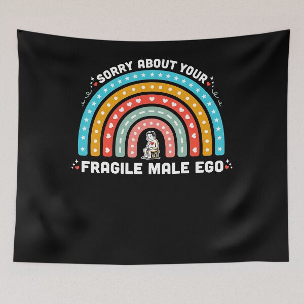 Item preview, Sorry About Your Fragile Male Ego Feminist Memes designed and sold by PAROSSA.