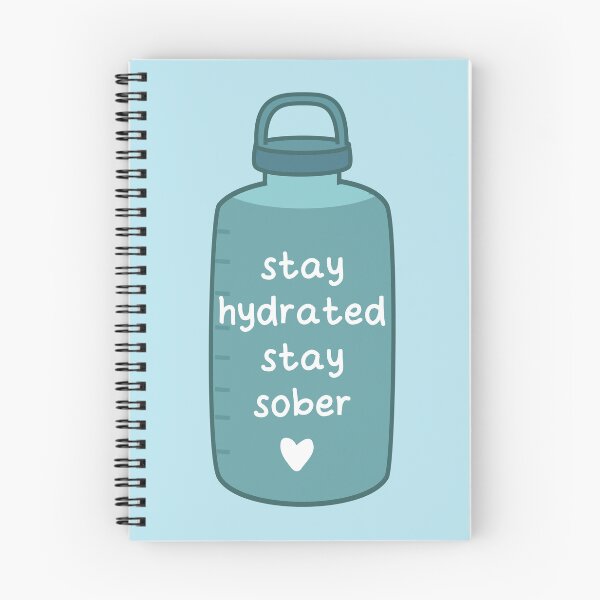 Item preview, Stay hydrated stay sober designed and sold by fluffyfamcraft.