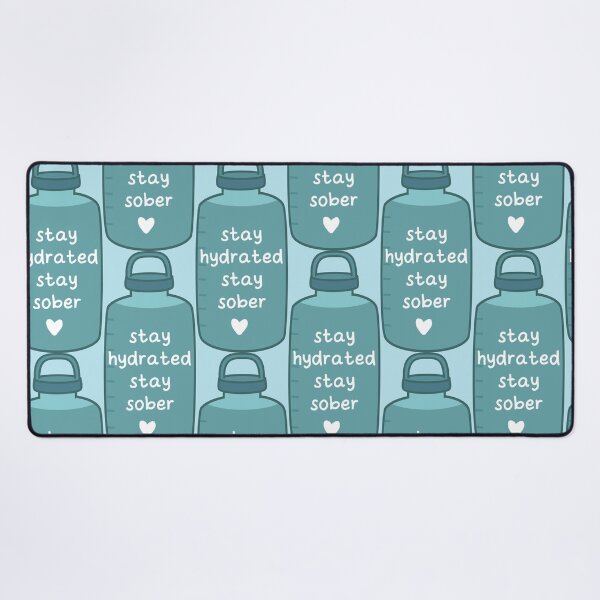 Item preview, Stay hydrated stay sober designed and sold by fluffyfamcraft.