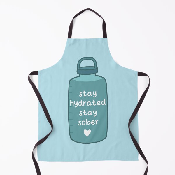 Item preview, Stay hydrated stay sober designed and sold by fluffyfamcraft.